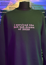 Load image into Gallery viewer, I Survived The Hot Tub Drama Green Sweatshirt
