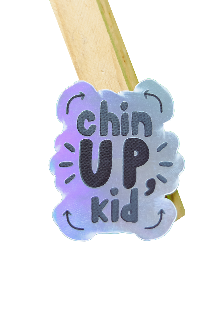 Chin Up Kid Holographic Sticker