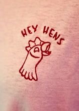 Load image into Gallery viewer, Hey Hens Embroidered T-Shirt

