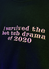 Load image into Gallery viewer, I Survived The Hot Tub Drama Green Sweatshirt
