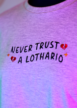 Load image into Gallery viewer, Never Trust A Lothario Embroidered T-Shirt
